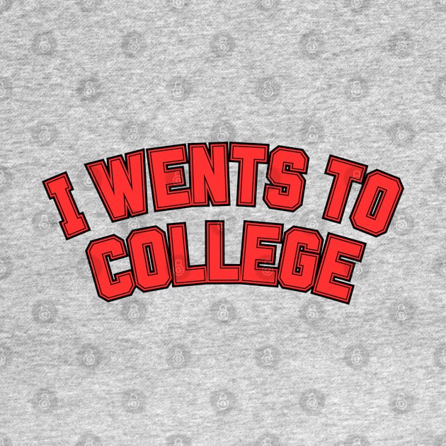 I Wents To College by Spatski